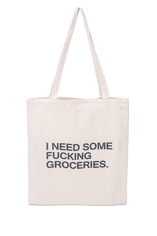“I Need Some F****** Groceries” Tote